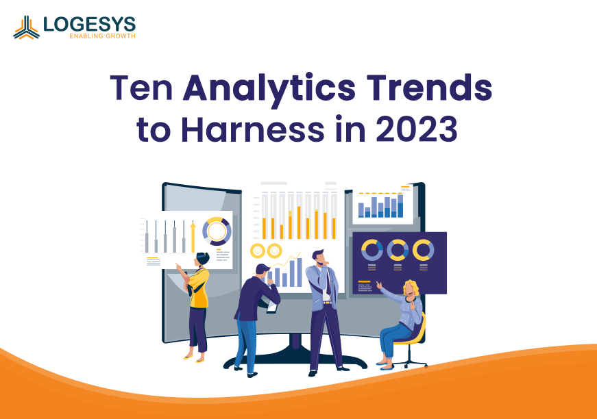 Ten Analytics Trends to Harness in 2023